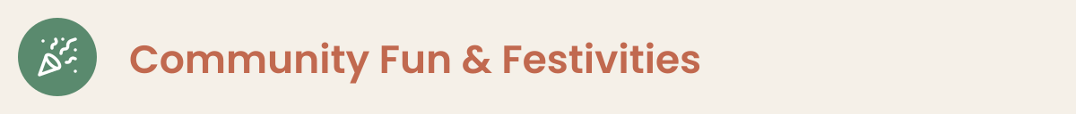 Community Fun & Festivities